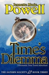 Time's Dilemma: A Romantic Time Travel Adventure - Jennette Marie Powell - 9781524241742