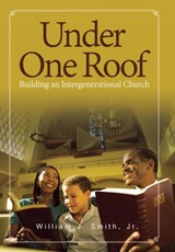 Under One Roof - WILLIAM J,  Jr Smith - 9781524524357
