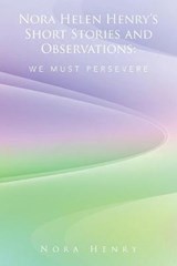 Nora Helen Henry's Short Stories and Observations - HENRY,  Nora - 9781524550011