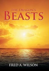 The Dragon’s Beasts - WILSON-OFORI,  Fred - 9781524575236