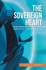 The Sovereign Heart - Alex K Warren - 9781524602529