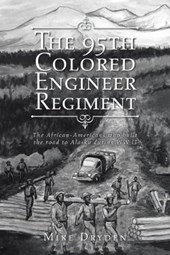 The 95th Colored Engineer Regiment