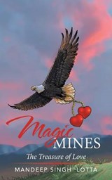 Magic Mines - LOTTA,  Mandeep Singh - 9781524632854