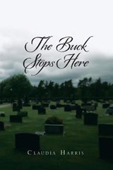 The Buck Stops Here - HARRIS,  Claudia - 9781524686192