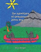 The Adventure of Grasshopper Jones and Coon - Eric D Krieger - 9781524699666
