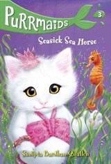 Purrmaids #3: Seasick Sea Horse - Sudipta Bardhan-Quallen - 9781524701673