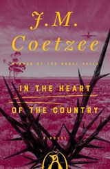 In the Heart of the Country - J. M. Coetzee - 9781524705527