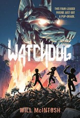 Watchdog - Will McIntosh - 9781524713850