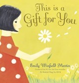 This Is a Gift for You - Emily Winfield Martin - 9781524714185