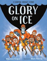Glory on Ice - Maureen Fergus - 9781524714536