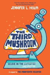 The Third Mushroom - HOLM,  Jennifer L. - 9781524719814