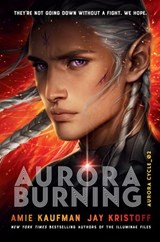 Aurora Burning - Amie Kaufman ; Jay Kristoff - 9781524720940