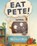 EAT PETE, Michael Rex - Gebonden - 9781524738808