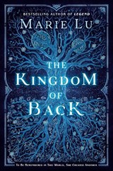 The Kingdom of Back - Marie Lu - 9781524739010
