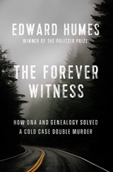 The Forever Witness - Edward Humes - 9781524746278
