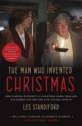The Man Who Invented Christmas (Movie Tie-In) - Les Standiford - 9781524763268