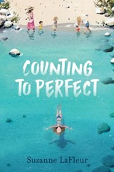 Counting to Perfect - Suzanne LaFleur - 9781524771799