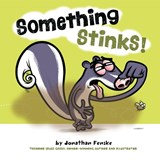 Something Stinks! - Jonathan Fenske - 9781524793104