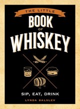 The Little Book of Whiskey - Lynda Balslev - 9781524858612