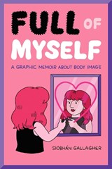 Full of Myself - GALLAGHER,  Siobhan - 9781524867683