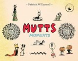 Mutts Moments - Patrick McDonnell - 9781524869786