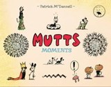 Mutts Moments - Patrick McDonnell - 9781524875442