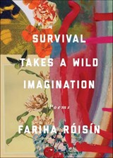 Survival Takes a Wild Imagination - Fariha Róisín - 9781524893316