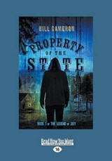 Property of the State - Bill Cameron - 9781525225871