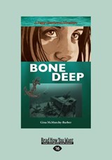 Bone Deep - Gina McMurchy-Barber - 9781525236594