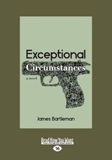 Exceptional Circumstances - James Bartleman - 9781525236662