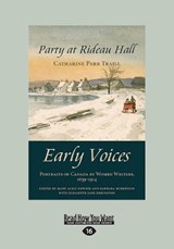 Party at Rideau Hall - Catharine Parr Traill; Mary Alice Downie; Barbara Robertson; Elizabeth Jane Errington - 9781525236938