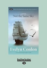 Not the Same Sky - Evelyn Conlon - 9781525240355