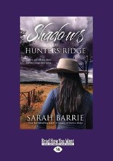 Shadows of Hunters Ridge - Sarah Barrie - 9781525240812