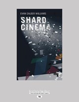 Shard Cinema - Evan Calder Williams - 9781525253096