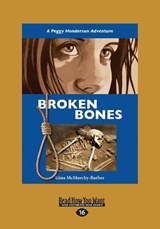 Broken Bones - Gina McMurchy-Barber - 9781525255045