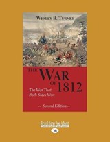 The War of 1812 - Wesley B. Turner - 9781525255090