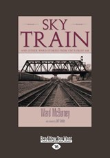 Sky Train - Ward McBurney - 9781525258350