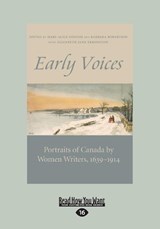 Early Voices - Mary Alice Downie; Barbara Robertson; Elizabeth Jane Errington - 9781525259876