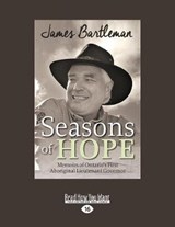 Seasons of Hope - James Bartleman - 9781525262531