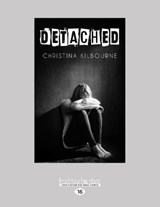 Detached - Christina Kilbourne - 9781525262616