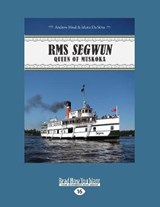 RMS Segwun - Andrew Hind; Maria Da Silva - 9781525263668