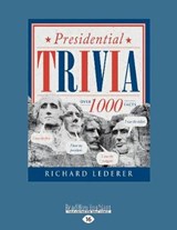 Presidential Trivia, 3rd Edition - Richard Lederer - 9781525268410