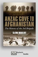 Anzac Cove to Afghanistan - Glenn Wahlert - 9781525275326