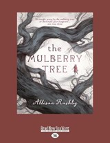 The Mulberry Tree - Allison Rushby - 9781525286216