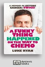 A Funny Thing Happened on the Way to Chemo - Luke Ryan - 9781525298219