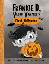 Frankie D, Vegan Vampire's First Halloween - Sally Dutra ; Brian Dutra - 9781525304613
