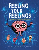 Feeling Your Feelings - Tanya Lloyd Kyi - 9781525311277