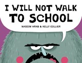 I Will Not Walk to School - Naseem Hrab - 9781525314391