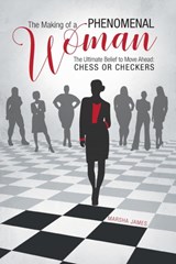 The Making of a Phenomenal Woman - Marsha James - 9781525507380
