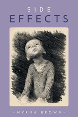 Side Effects - BROWN,  Myrna - 9781525507427